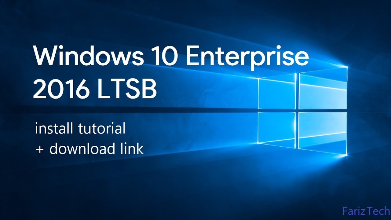 Windows 10 Enterprise 2016 LTSB